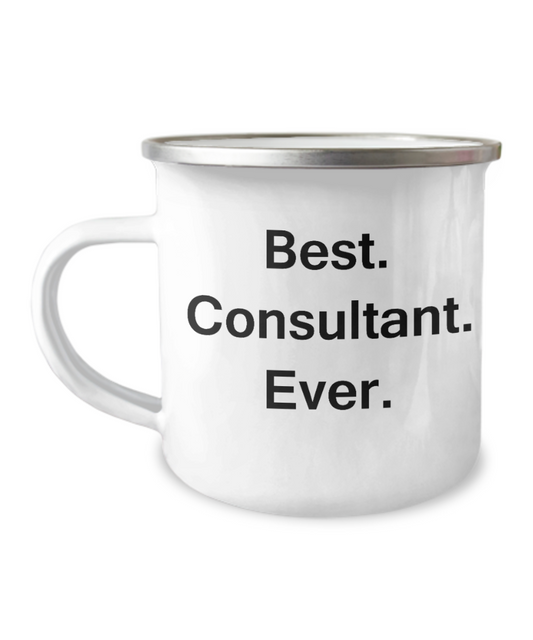 Best Consultant Ever Travel Mugs - Funny Valentine Coffee Mugs -Premium  12 Oz Stainless Steel Enamel Finish White Camper Coffee Mug
