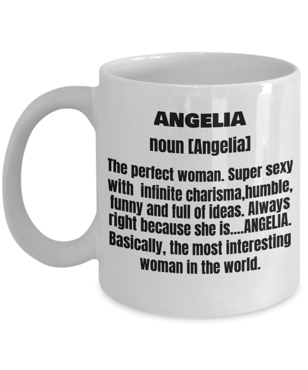 Angelia First Name Adult Definition - Funny White Porcelain Coffee Mug Cute Cool Ceramic Cup 11 oz