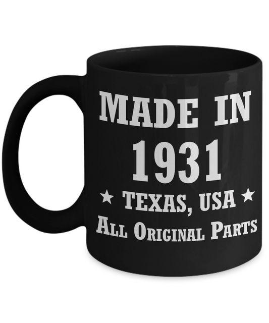 87th birthday gifts for men/women, Texas 1931 Birthday Gift Mugs - Made in 1931 All Original Parts - Best 87th Birthday Gifts for family Ceramic Cup Black, Funny Mugs Gift Ideas 11 Oz