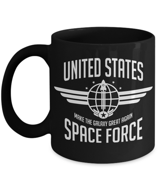 American Flag Mugs, United State Space Force Make the Galaxy Great Again - Funny Black Porcelain Coffee 11 oz