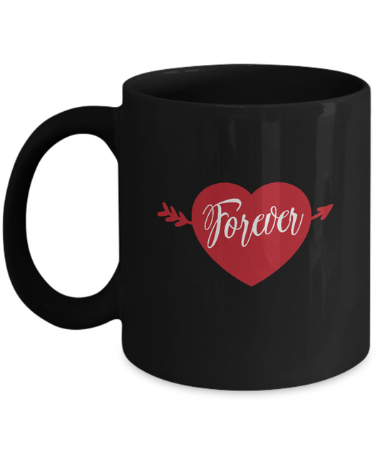 Forever valentines Black coffee Mugs - Funny Valentines day  Black coffee mugs 11 oz