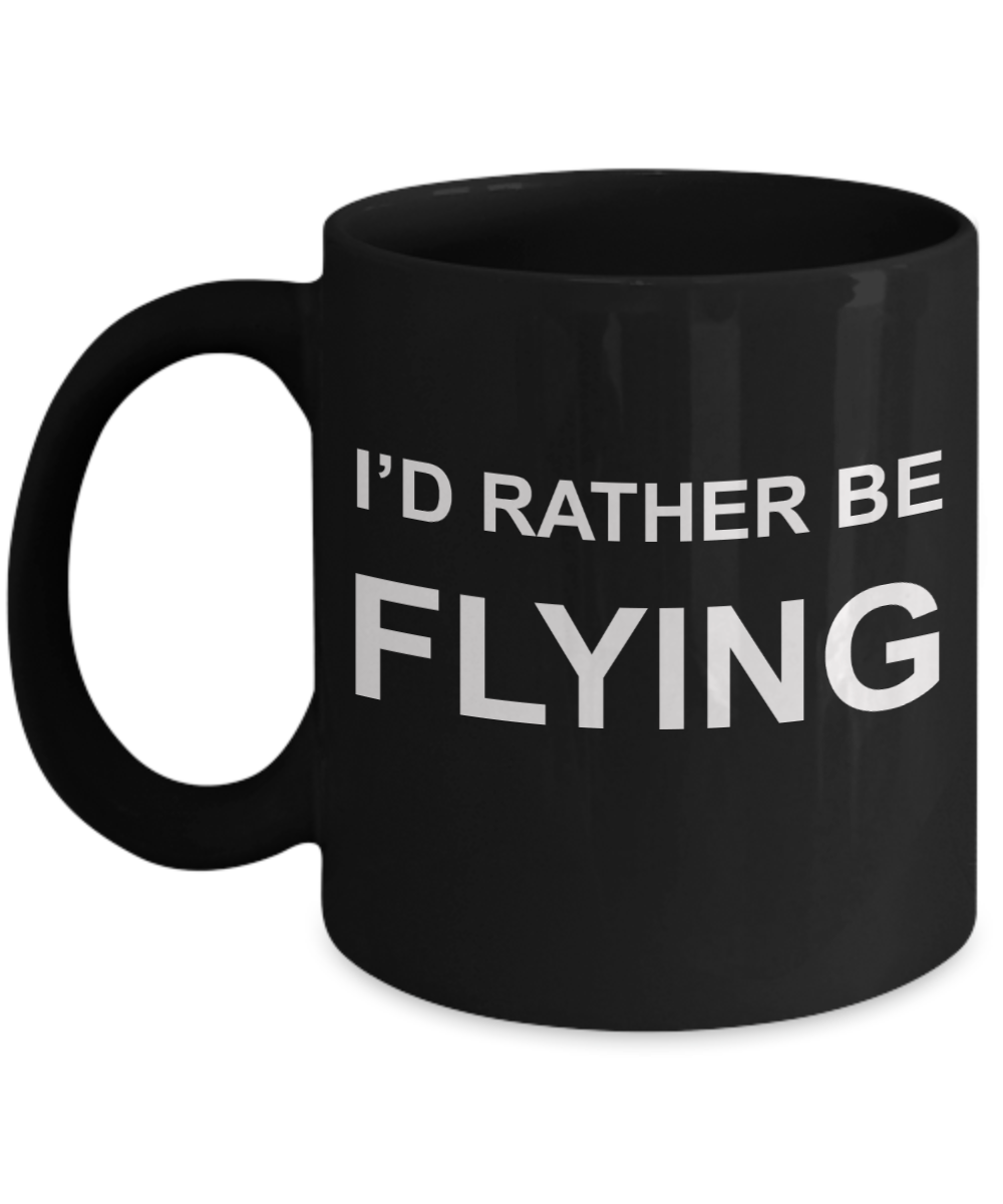 Pilot shot glass quotes mugs, I'd rather be flying - Black Porcelain Coffee 11 oz