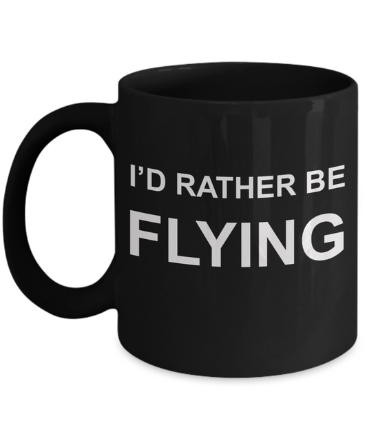 Pilot shot glass quotes mugs, I'd rather be flying - Black Porcelain Coffee 11 oz