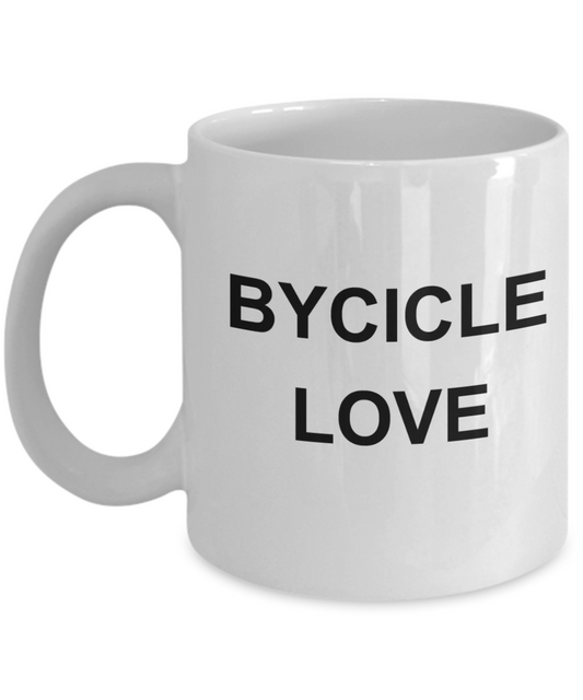 I wheelie like you, Bycicle Love - White Porcelain Coffee 11 oz