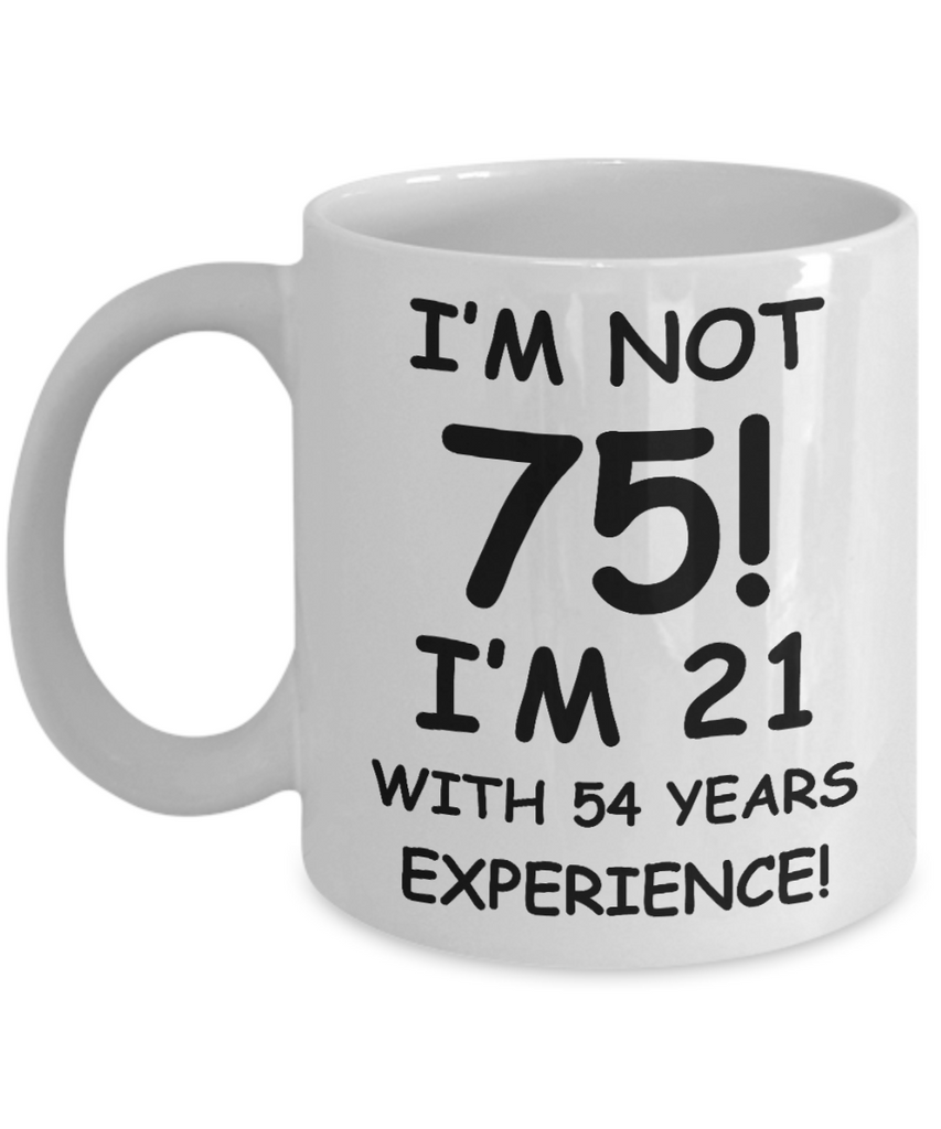 Humorous Coffee Mugs for Men,I Don't Know How To Act My Age I Have Never  Been This Old Before,White 11 Ounce Ceramic Coffee MugFunny Inspirational