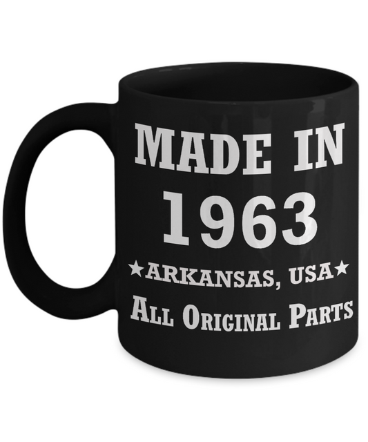 56th birthday gifts for men - Made in 1963 All Original Parts Arkansas - Best 56th Birthday Gifts for family Ceramic Cup Black, Funny Mugs Gift Ideas 11 Oz