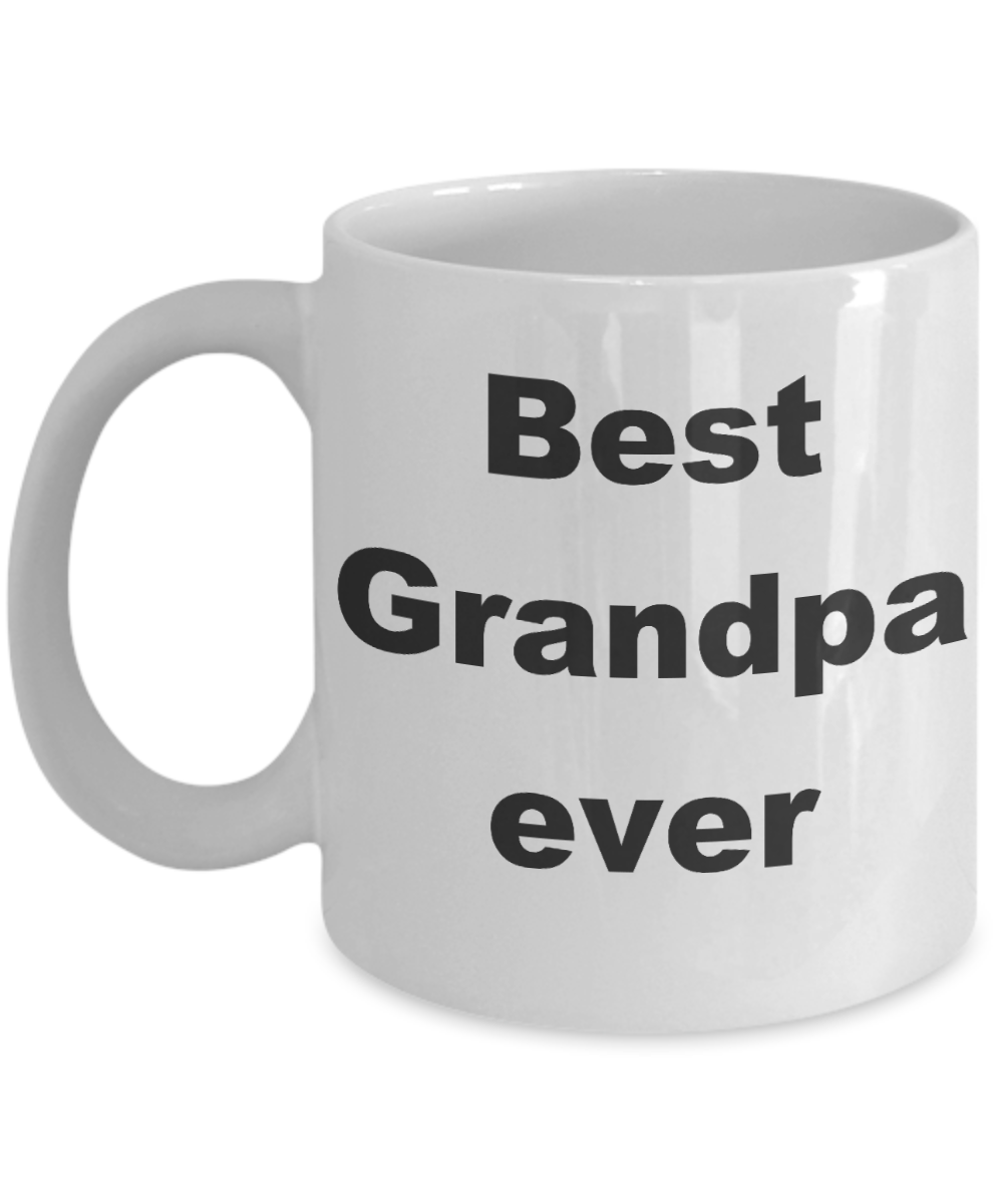 Bestseller grandpa coffee mug - Best Grandpa ever - White Porcelain Coffee Cup,Premium 11 oz Funny Mugs White coffee cup Gifts Ideas