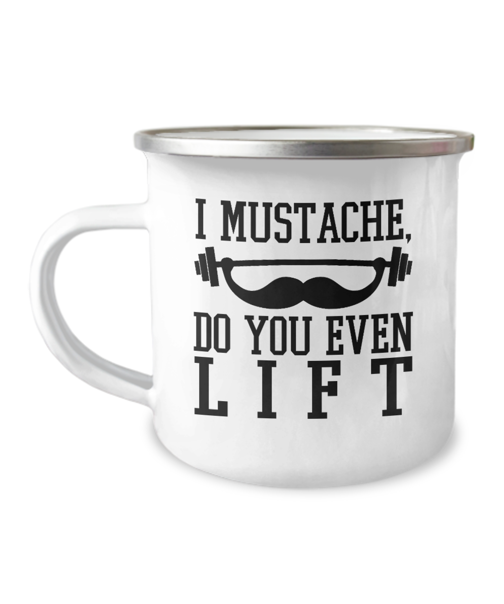 Fitness Lovers mugs , I mustache, do you even lift-12 Oz Stainless Steel Enamel Finish White Camper Coffee Mug