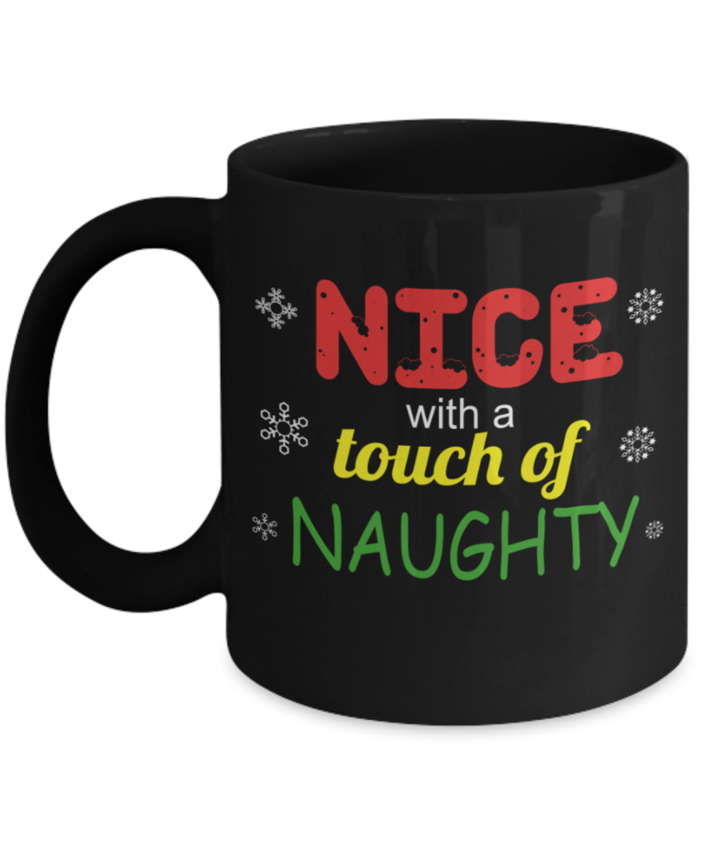 Christmas gift ideas, Nice with touch of naughty - Funny Black Porcelain Coffee Mug Cute Ceramic Cup 11 oz