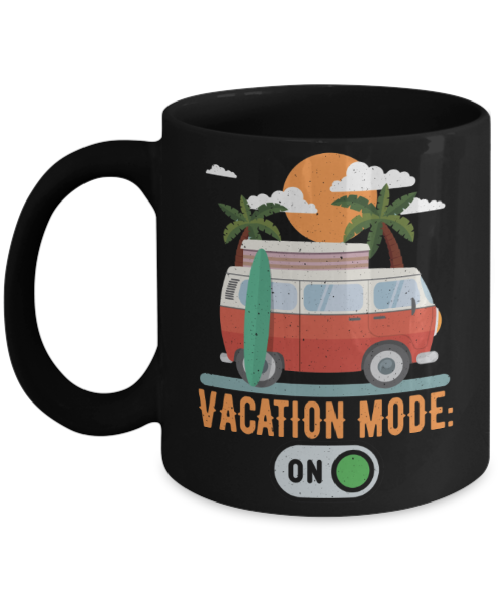 Vacation Lovers Mugs, Vacation mode on - Funny Black Porcelain Coffee 11 oz
