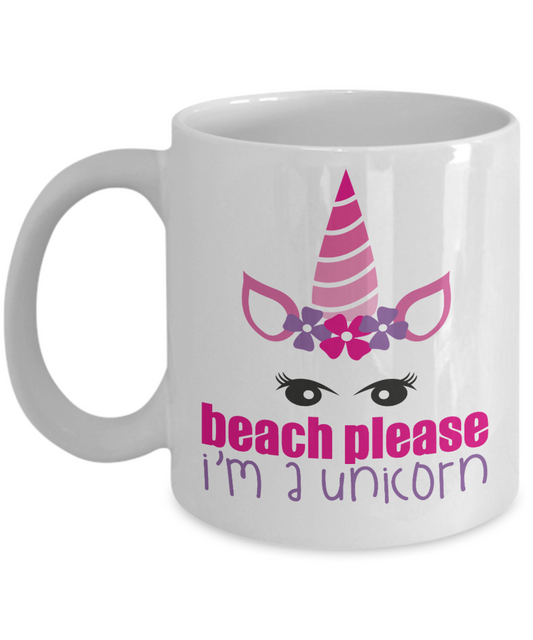 Magical Unicorn Coffee Mug,Beach Please I Am A Unicorn-White Porcelain Coffee Mug 11 oz For Daughter,Teen,Women,Grandma