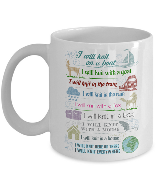 I will knit on a boat, I will knit with a goal - Funny White Porcelain Coffee Mug Cute Ceramic Cup 11 oz