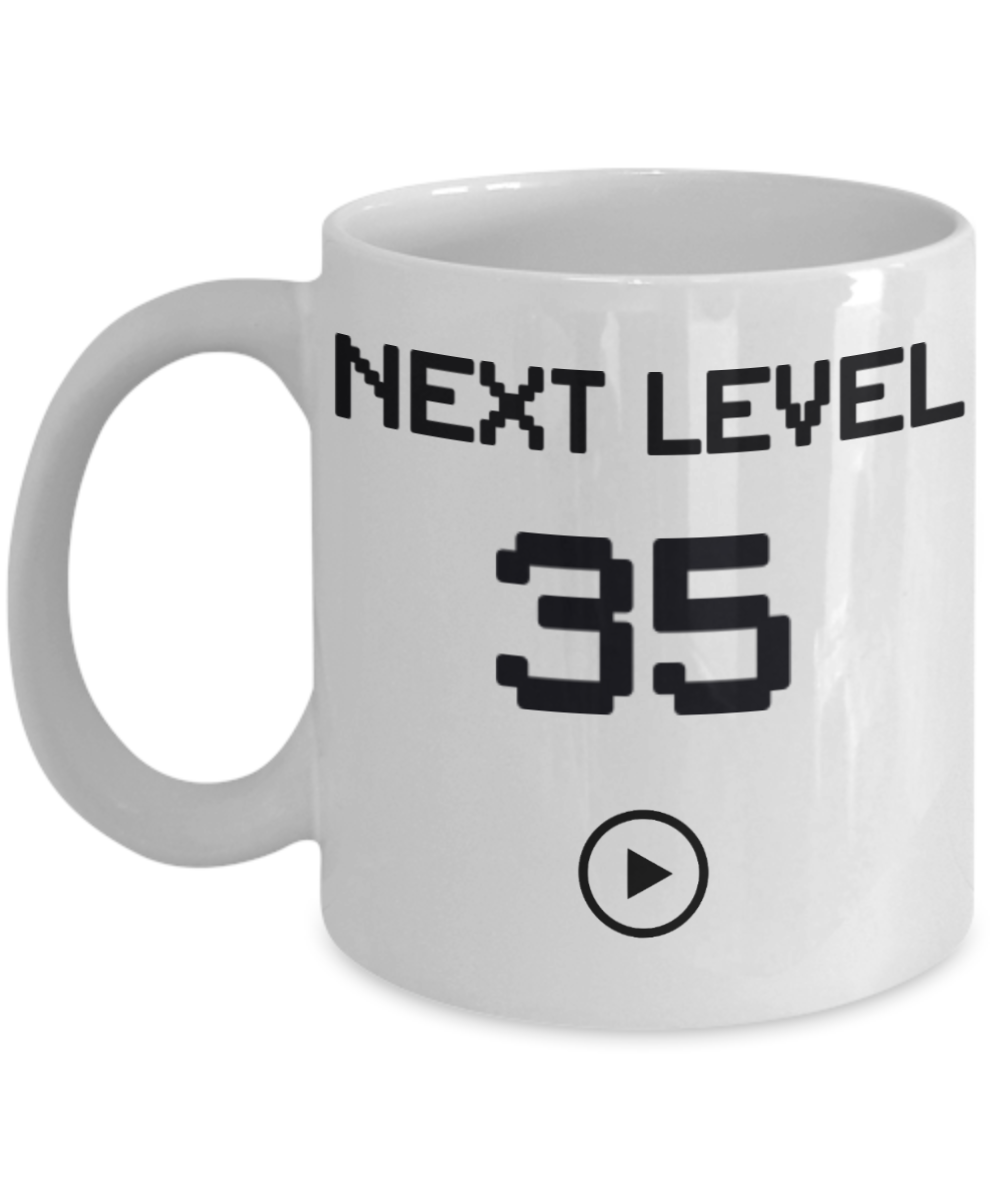35th Birthday Special Gift Coffee Mug, Next Level 35, Gamer Coffee Mug, Birthday Mug- White Porcelain Coffee Mug 11 Oz Funny Quotes Coffee Mug