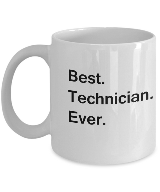 Best Technician White Mugs - Funny Valentine  White coffee mugs 11 oz