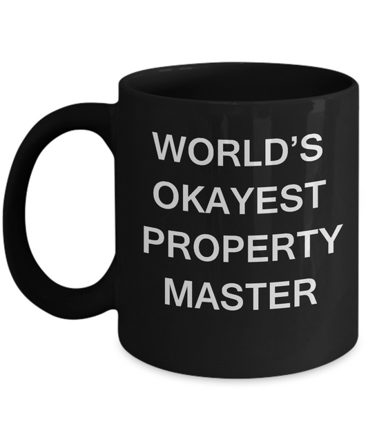 Funny Mug - World's Okayest Property Master - Porcelain Black coffee mugs 11 oz