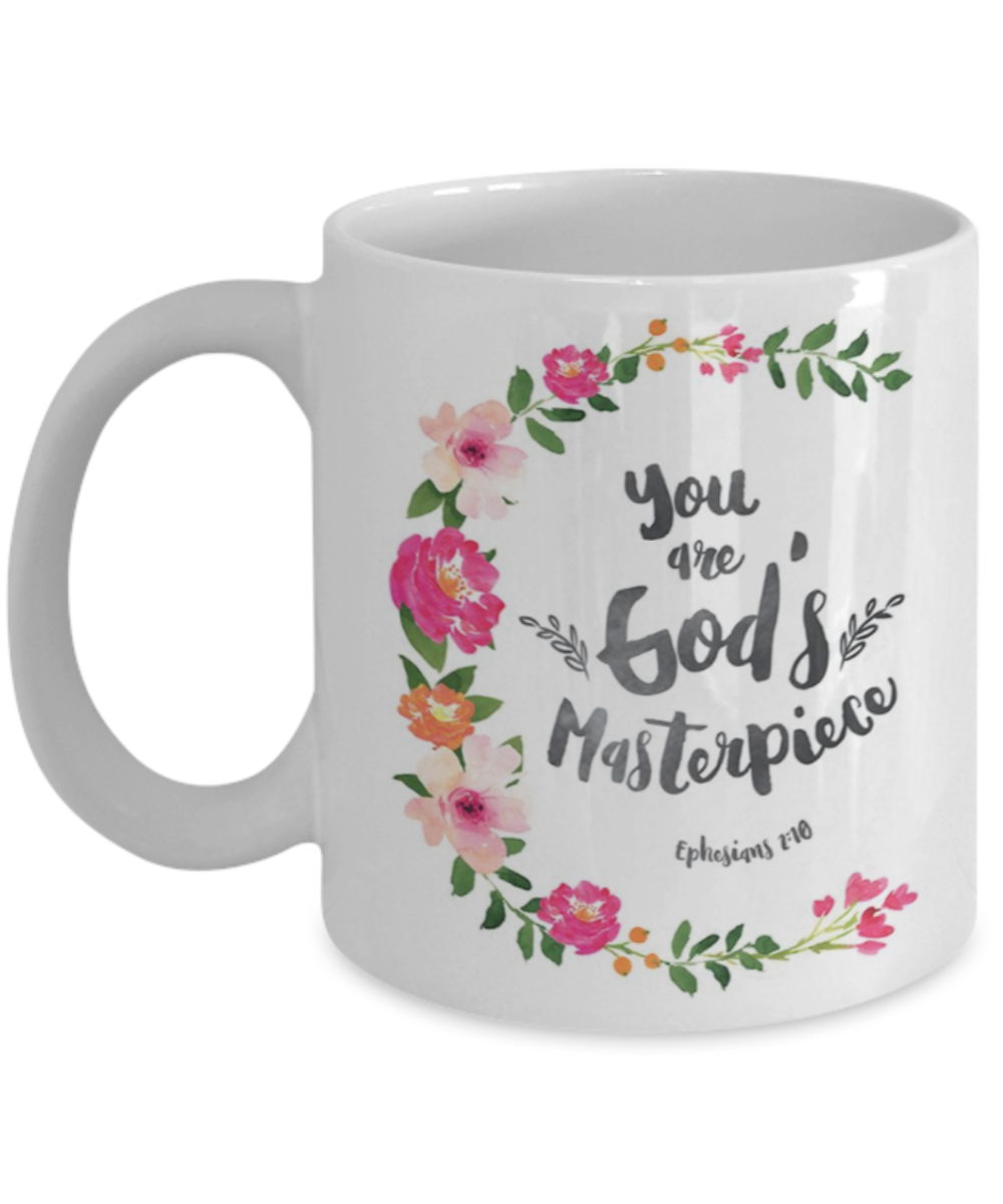 Religious coffee mugs , You are god's masterpiece - White Coffee Mug Tea Cup 11 oz Gift
