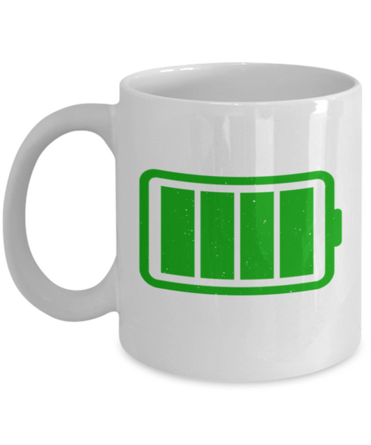 Aneversery gift - Battery Full - Funny White Porcelain Coffee Mug Cute Ceramic Cup 11 oz
