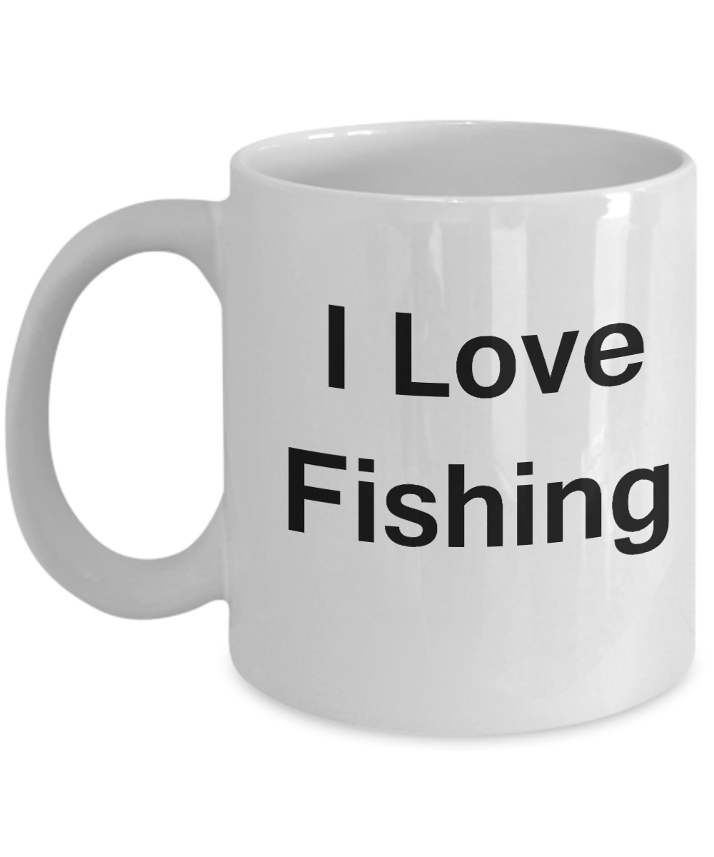 I Love Fishing coffee mug - Porcelain White White coffee mugs 11 oz