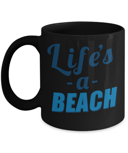 Beach Lover Coffee Mug, Life Is A Beach-Black Porcelain Coffee Mug 11 oz for camper,beach, outdoor, surfing, camping, cup