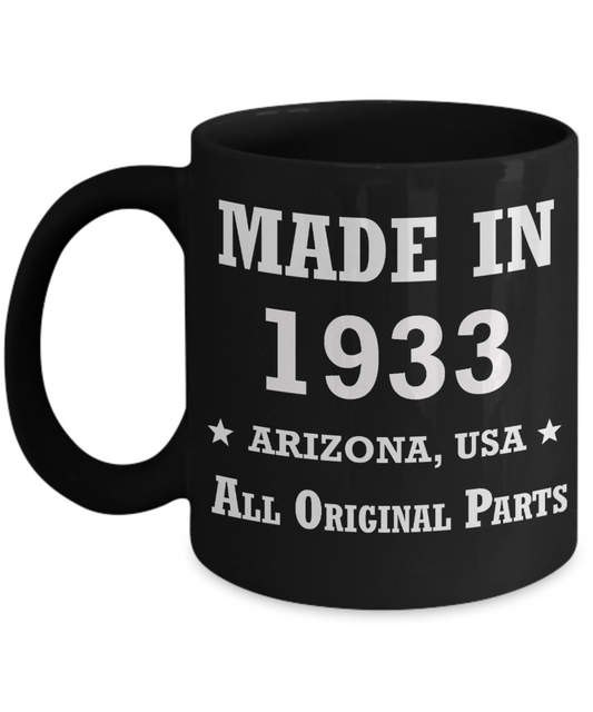 86th birthday gifts for Men/Women - Made in 1933 All Original Parts Arizona - Best 86th Birthday Gifts for family Ceramic Cup Black, Funny Mugs Gift Ideas 11 Oz