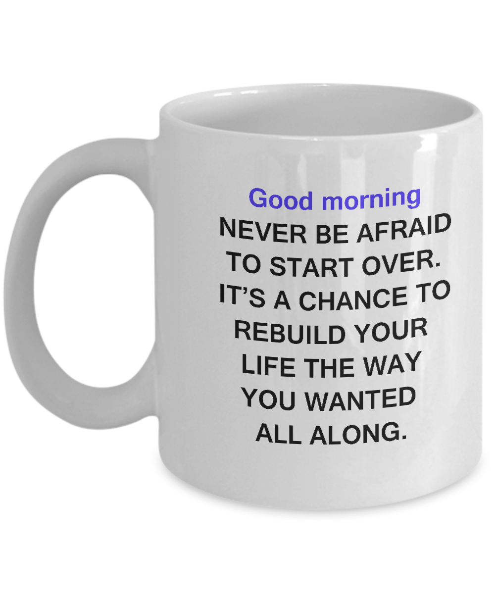 Good Morning Wishes White Mugs - Funny Quotes & Valentine White coffee mugs 11 oz
