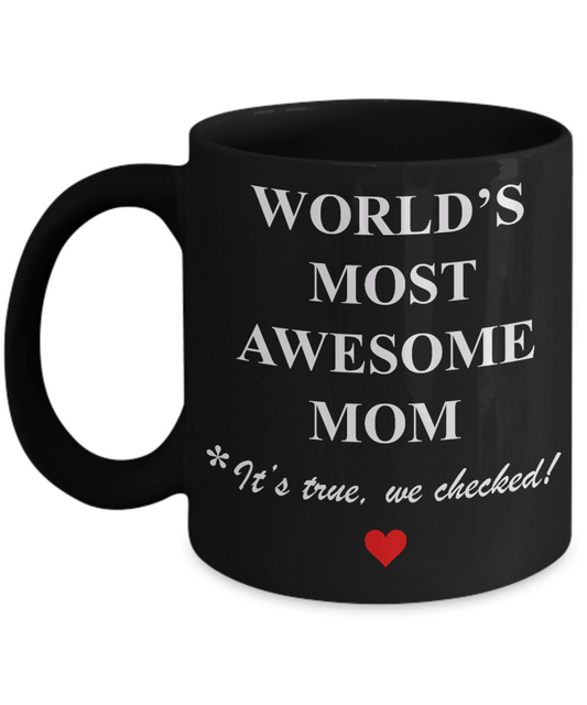 Unbiological mother gift - World's Most Awesome Mom - Black Porcelain Coffee Cup,Premium 11 oz Funny Mugs Gifts Ideas