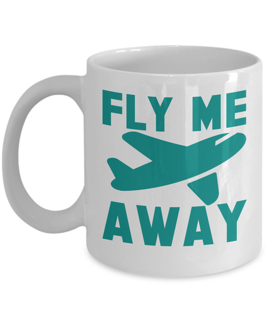 Traveler Coffee Mug, Fly Me Away-White Porcelain Coffee Mug 11 oz For Dad, Mom, Son, Daughter, Traveler