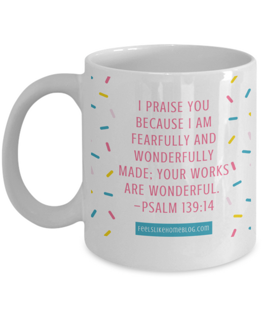 Scripture mugs for women , Your works are wonderful - White Coffee Mug Tea Cup 11 oz Gift