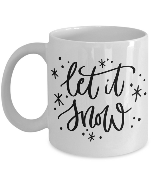 Funny Christmas Coffee Mug-Let it Snow - Gag Gifts 11 oz