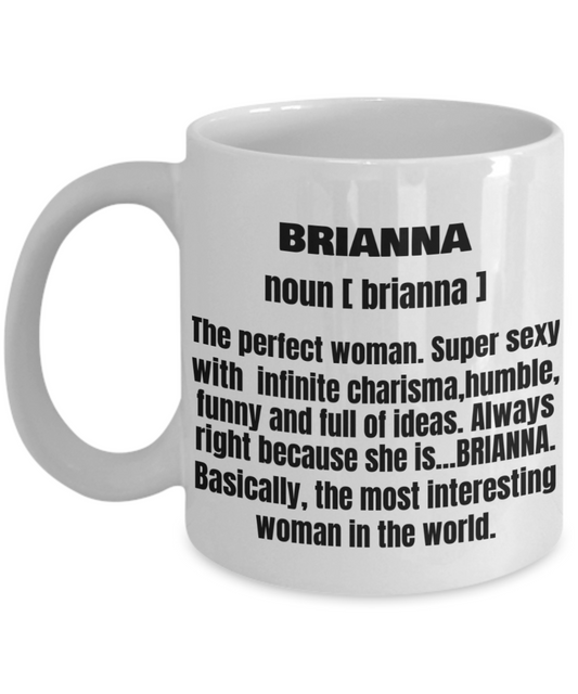 Funny Mug-Adult Definition - First Name Brianna Women Funny White coffee mugs 11 oz