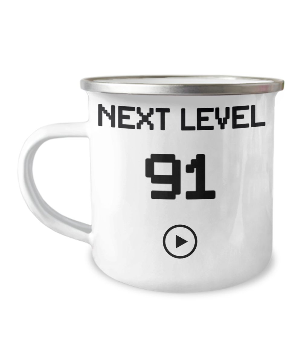 91st Birthday Coffee Mug, Next Level 91, Gamer Coffee Mug, Birthday Mug- 12 Oz Stainless Steel Enamel Finish White Camper Coffee Mug