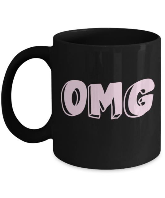 Attitude Coffee Mug, OMG - Black Porcelain Coffee 11 oz