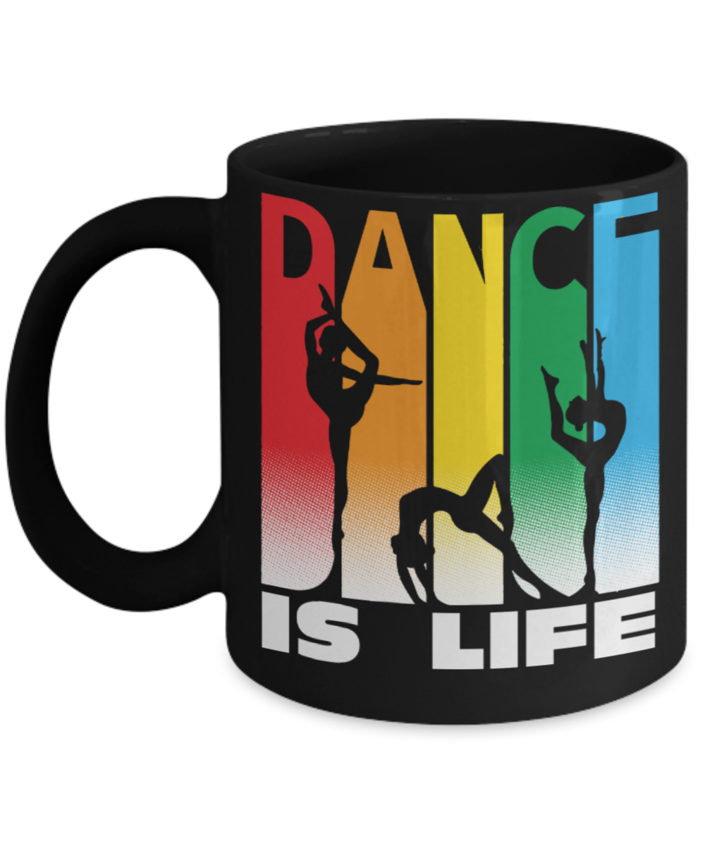 Dance Lovers Mugs , Dance is life - Black Coffee Mug Porcelain Tea Cup 11 oz - Great Gift