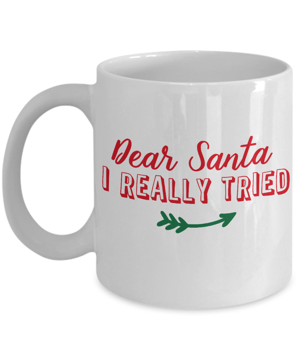 Nightnare before christmas mug - Dear Santa I Really Tried - Funny Christmas Gift Mugs, Christmas Gifts for family Ceramic Cup White, Funny Mugs Gift Ideas 11 Oz