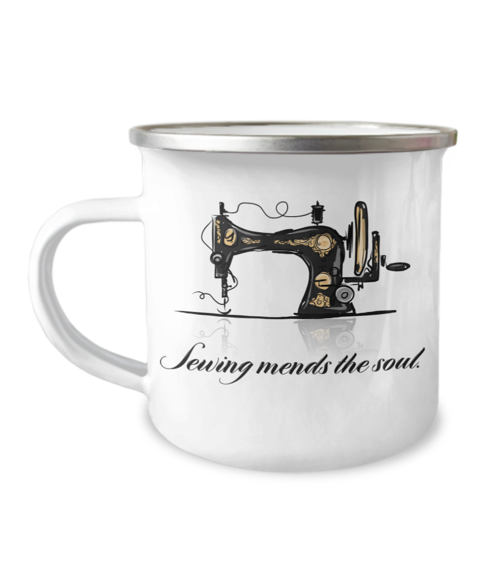 Sewing Mends the soul - Funny White Coffee Mug -12 Oz Stainless Steel Enamel Finish White Camper Coffee Mug