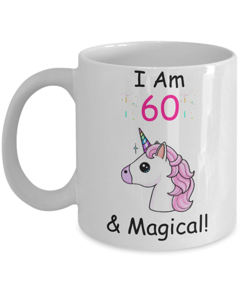 60th Birthday Gift for Women - I Am 60 & Magical Unicorn Mug - Funny White Porcelain Coffee 11 oz for Grandma, Mom, Sister, Best Friend, Women, Her - Queens are Born In 1960