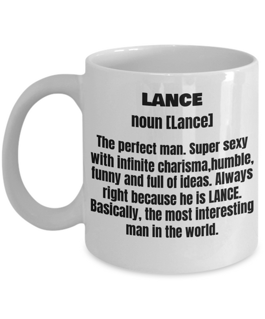 Lance First Name Adult Definition - Funny White Porcelain Coffee Mug Cute Ceramic Cup 11 oz
