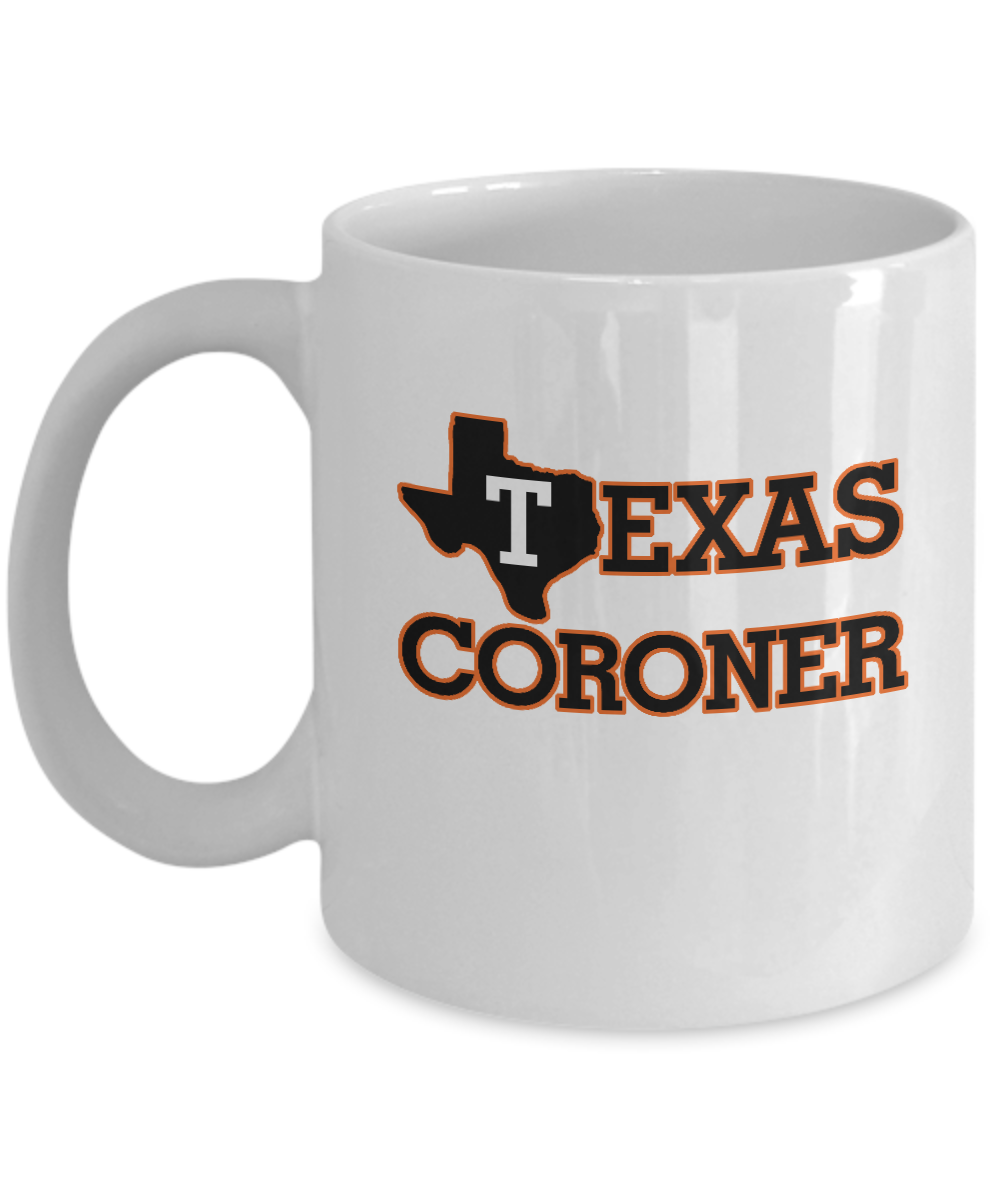 Texas Coroner Professional white coffee mugs - White coffee mugs 11 oz