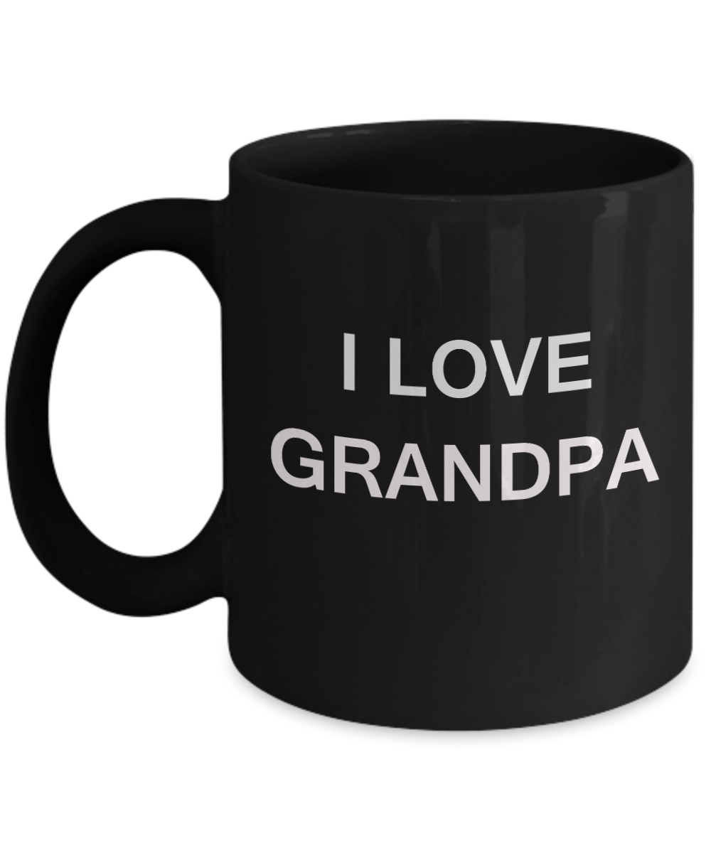 I Love Grandpa, Grandpa Gifts Grandsons Mugs- Black Funny Mugs Coffee cups 11 oz