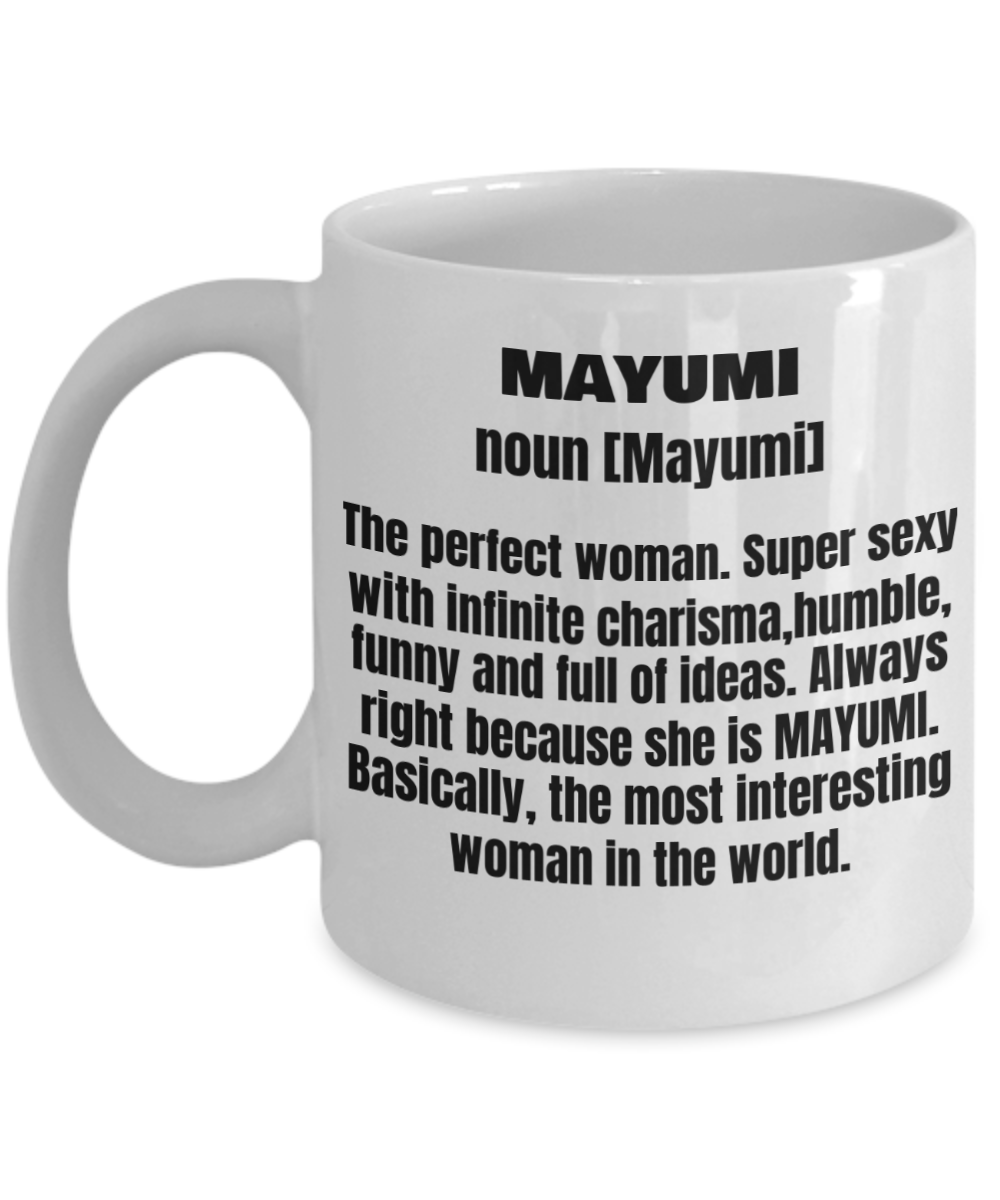 Mayumi First Name Adult Definition - Funny White Porcelain Coffee Mug Cute Ceramic Cup 11 oz