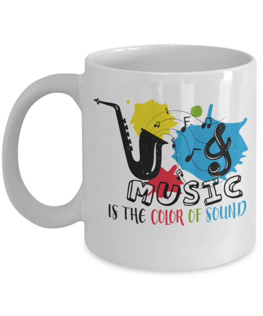 Music Lovers Mugs, Music is the color of sound - Funny White Porcelain Coffee 11 oz