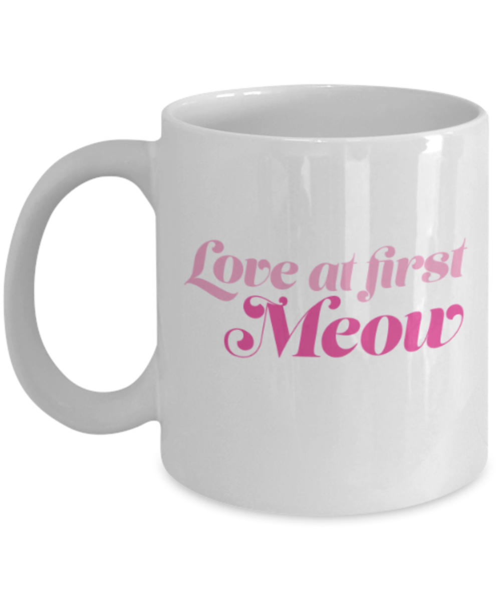 Gift gor cat lovers , Love at First Meow - White Coffee Mug Porcelain Tea Cup 11 oz - Great Gift