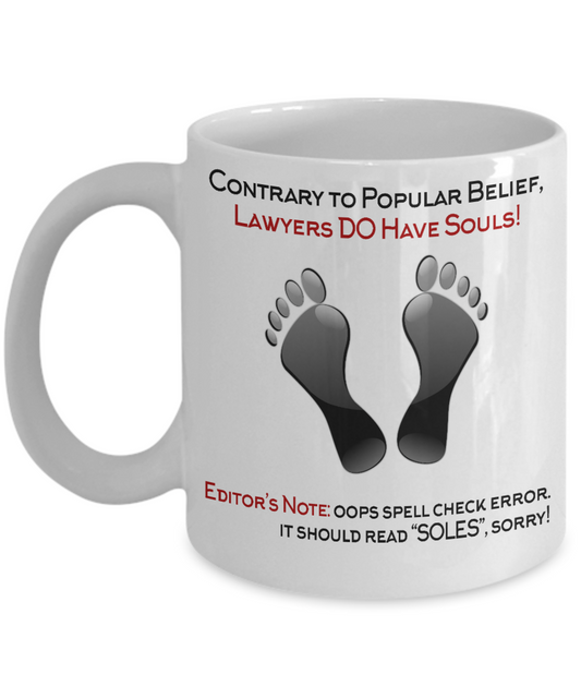 Law Coffee Mug, Contrary To Popular Belief Lawyers Do Have Souls-White Porcelain Coffee Mug 11 oz For Lawyer, Attorney, Law, Student, Graduate
