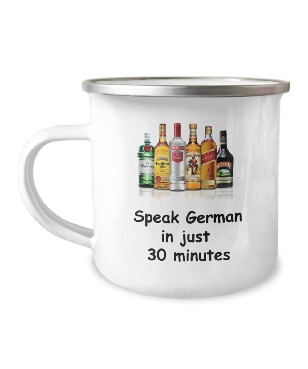 Speak German in 30 Minutes Funny Coffee Mugs - Funny Christmas Mugs - White Coffee Mug-12 Oz Stainless Steel Enamel Finish Camper Coffee Mug