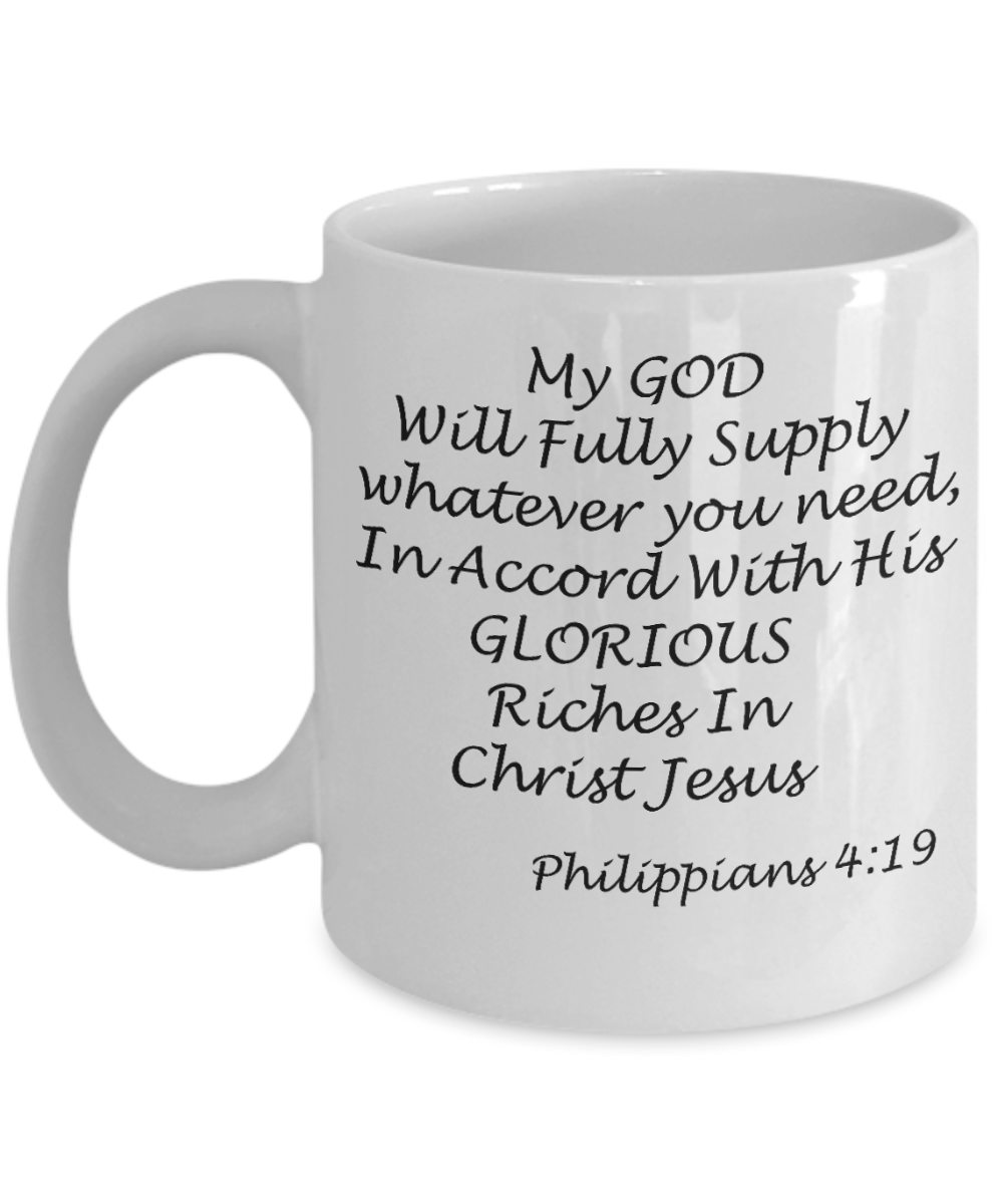 Philippians 4:19 bible quotes, My god will fully supply you need - White Coffee Mug Tea Cup 11 oz Gift