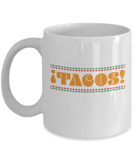 Food Lovers mugs , Tacos - White Coffee Mug Porcelain Tea Cup 11 oz - Great Gift