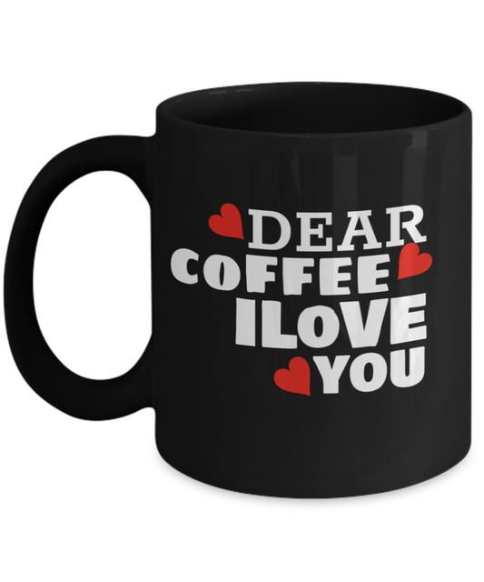 Love You A Latte coffee mug-Funny Hilarious coffee Drinking Mamas Black coffee mugs 11 oz