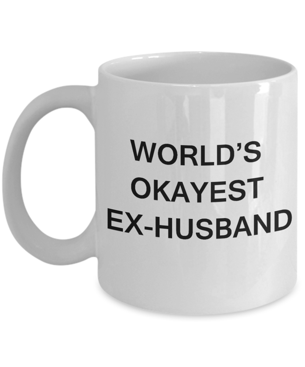 Funny Mug, Gifts For Ex-Husbands - World's Okayest Ex-Husband - White Ceramic Coffee Mug 11 oz