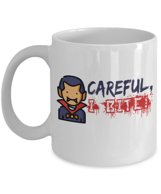 Midnight mug rogue - Careful I Bite - White Porcelain Coffee Mug Cute Ceramic Cup 11 oz