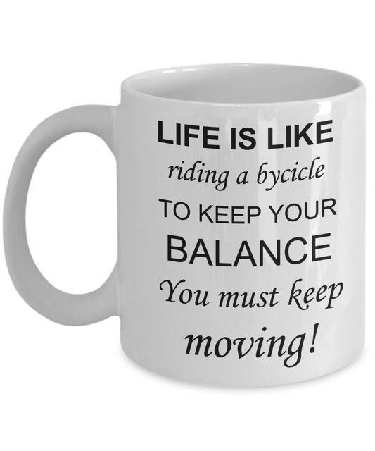 I wheelie like you, Life is like riding a bycicle - White Porcelain Coffee 11 oz